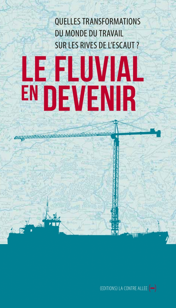 "Le fluvial en devenir" (Ed. La Contre-Allée)